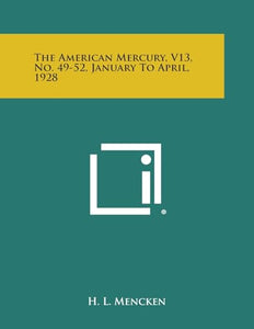 The American Mercury, V13, No. 49-52, January to April, 1928 
