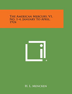 The American Mercury, V1, No. 1-4, January to April, 1924 