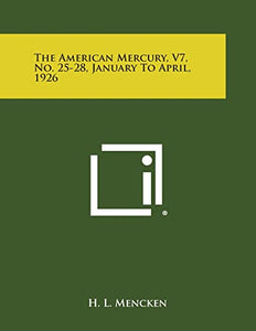 The American Mercury, V7, No. 25-28, January to April, 1926 