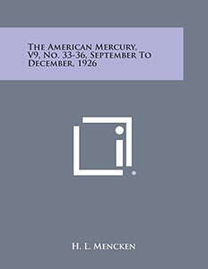 The American Mercury, V9, No. 33-36, September to December, 1926 