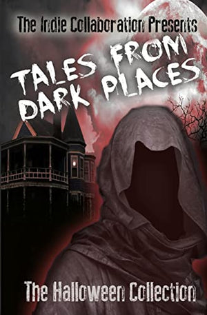 Tales From Dark Places