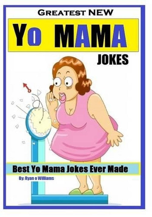 Greatest NEW Yo Mama Jokes