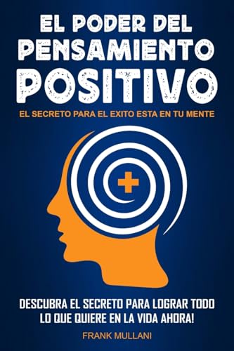 El Poder del Pensamiento Positivo