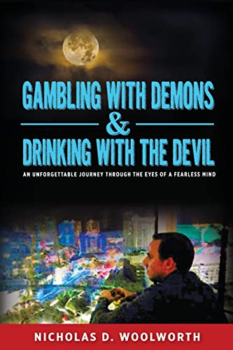 Gambling with Demons & Drinking with the Devil