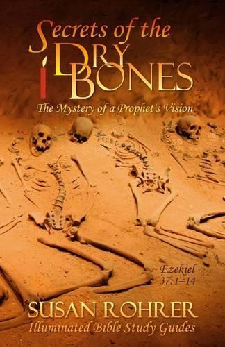 Secrets of the Dry Bones