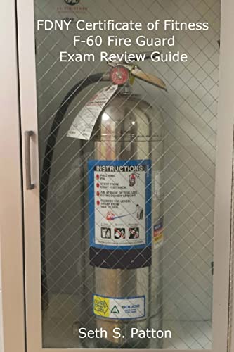 FDNY Certificate of Fitness F-60 Fire Guard Exam Review Guide