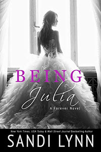 Being Julia (A Forever Novella) 