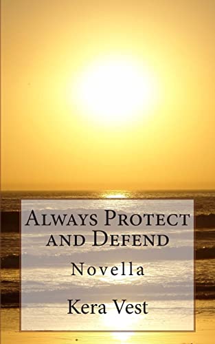 Always Protect and Defend