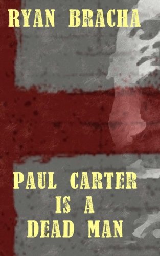 Paul Carter is a Dead Man