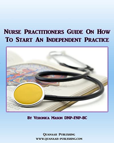 Nurse Practitioners Guide On How To Start An Independent Practice