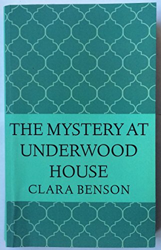 The Mystery at Underwood House (An Angela Marchmont Mystery Book 2)