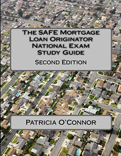 The SAFE Mortgage Loan Originator National Exam Study Guide