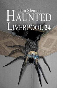 Haunted Liverpool 24 