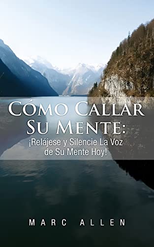 Cómo Callar Su Mente