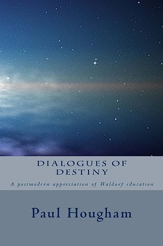 Dialogues of Destiny