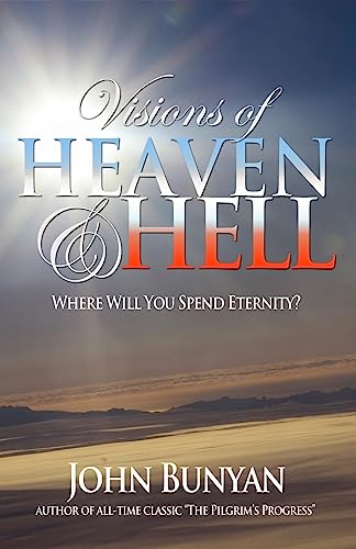 Visions of Heaven and Hell