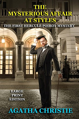 The Mysterious Affair at Styles - Large Print Edition