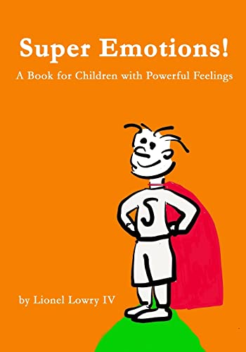 Super Emotions! A Book for Children with Powerful Feelings