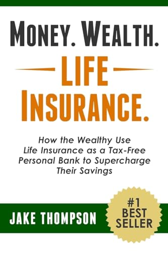 Money. Wealth. Life Insurance.