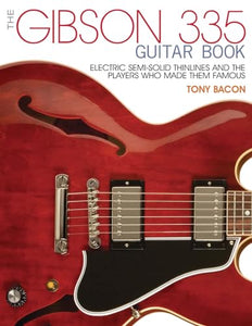 The Gibson 335 Guitar Book 