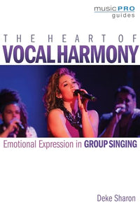 The Heart of Vocal Harmony 