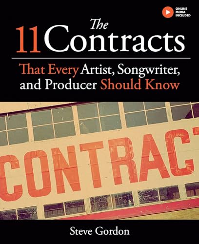 The 11 Contracts That Every Artist, Songwriter and Producer Should Know