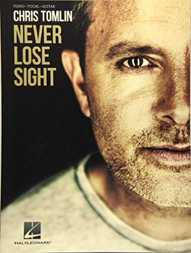 Chris Tomlin - Never Lose Sight