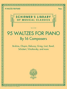 95 Waltzes by 16 Composers for Piano 