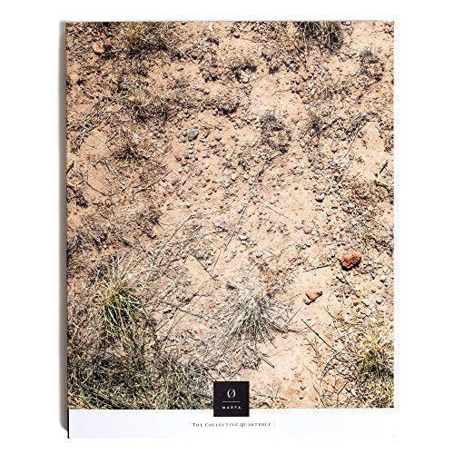 The Collective Quarterly Issue 0: Marfa, Texas