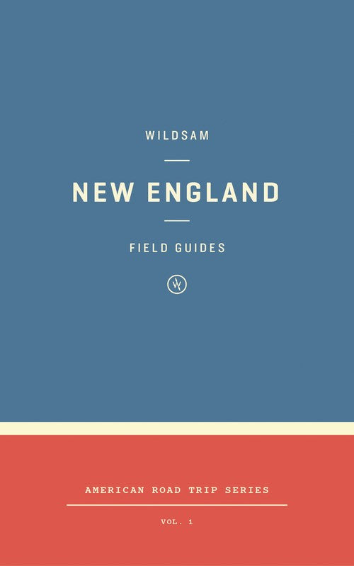 Wildsam Field Guides: New England By Zach Dundas