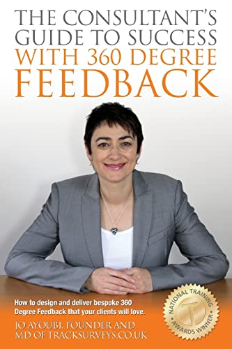 The Consultants Guide To Success With 360 Degree Feedback
