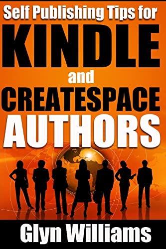 Self Publishing Tips for Kindle and CreateSpace Authors