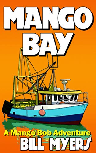 Mango Bay: A Mango Bob Adventure