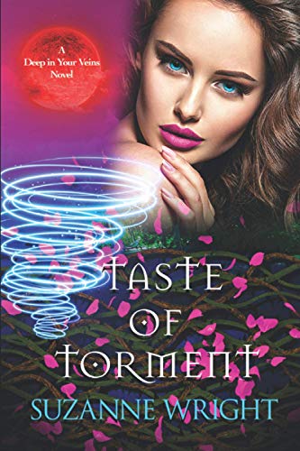 Taste of Torment: Volume 3 (The Deep in Your Veins Series)