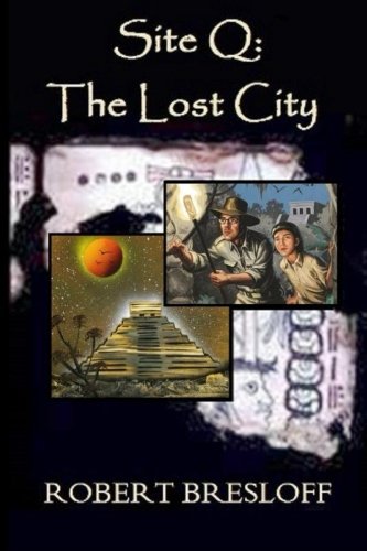 Site Q: The Lost City: Volume 2 (The Mayan Adventure)
