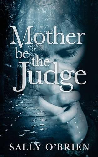Mother Be The Judge