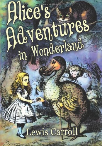 Alice's Adventures in Wonderland: [Illustrated Edition]