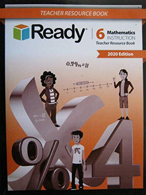 Ready 6 Mathematics Instruction Teacher Resource Book 2020 Edition