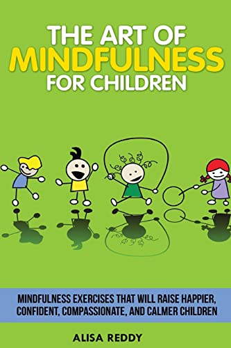 The Art of Mindfulness for Children