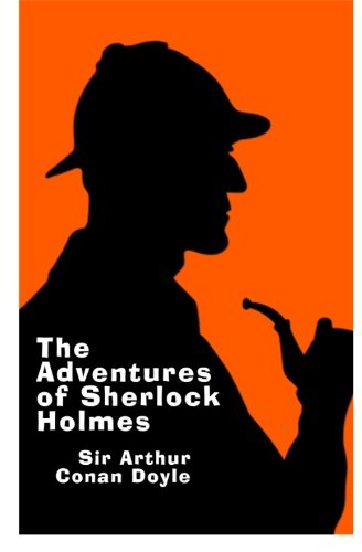 The Adventures of Sherlock Holmes - Gift Edition: A Sherlock Holmes Short Story Collection