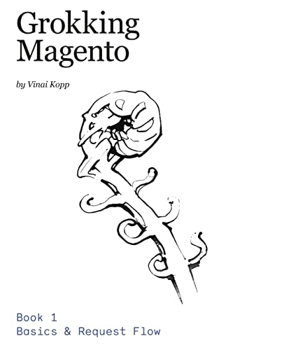 Grokking Magento Book 1