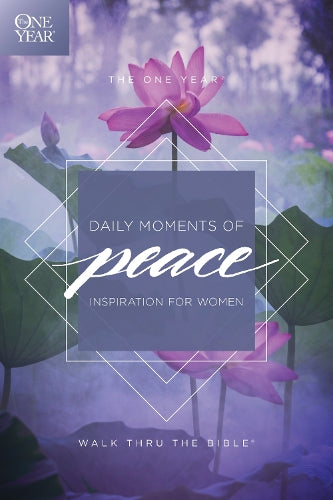 The One Year Daily Moments of Peace