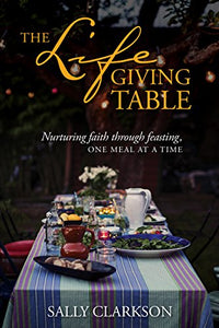 The Lifegiving Table 