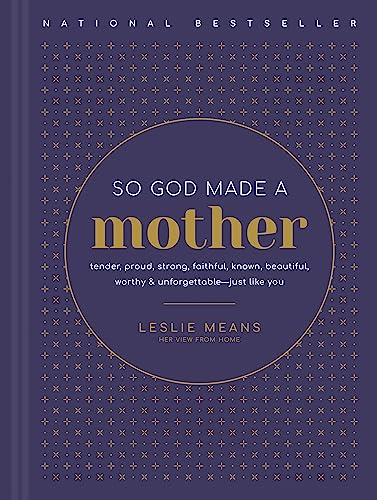 So God Made a Mother