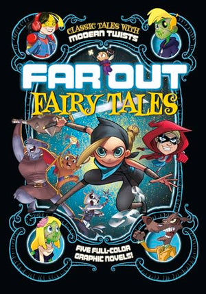 Far Out Fairy Tales: Five Full-Color Graphic Novels