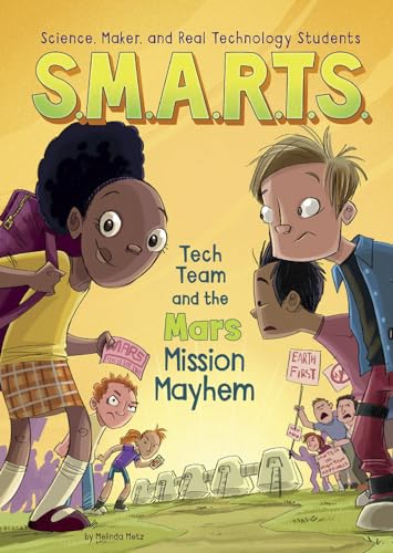 S.M.A.R.T.S. and the Mars Mission Mayhem