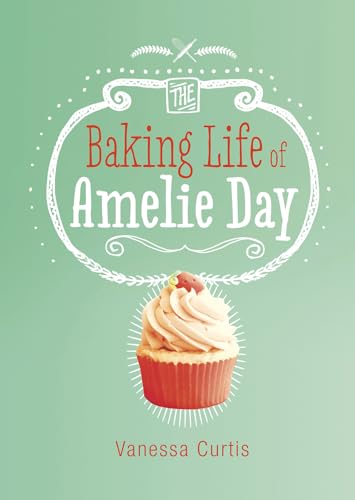 Baking Life of Amelie Day
