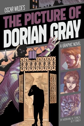 The Picture of Dorian Gray: A Graphic Novel