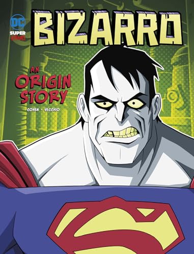 Bizarro An Origin Story