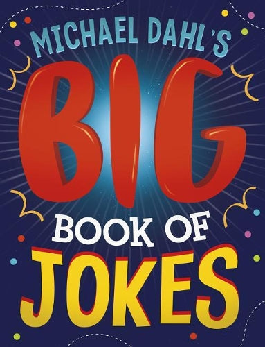 Michael Dahl's Big Book Of Jokes